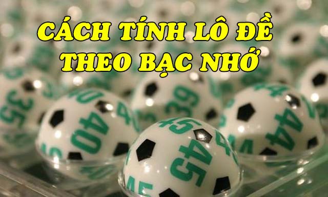 Lô về cả cặp theo bạc nhớ